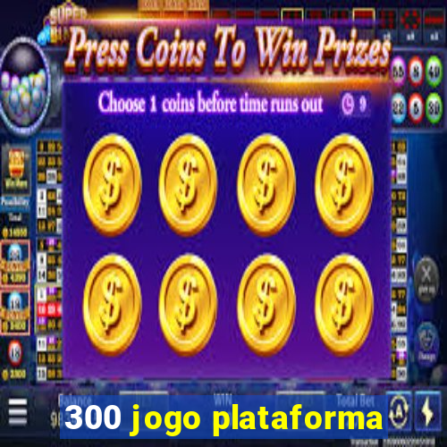 300 jogo plataforma